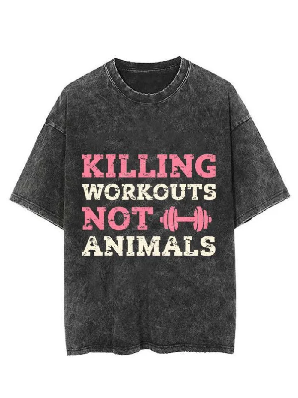 ladies trendy jumpsuits-KILLING WORKOUTS NOT ANIMALS VINTAGE GYM SHIRT