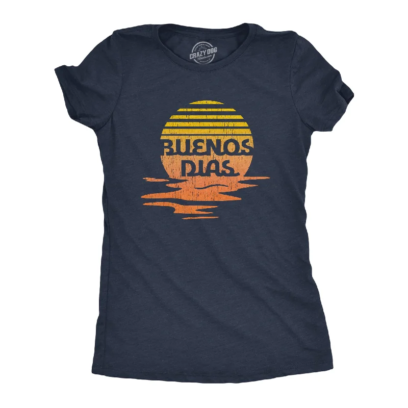 female denim wrap dresses-Womens Buenos Dias Tshirt Funny Positive Sunset Good Day Happy Vacation Tee