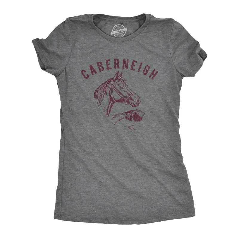 female tiered maxi dresses-Womens Caberneigh Tshirt Funny Horse Lover Wine Sarcastic Party Novelty Tee