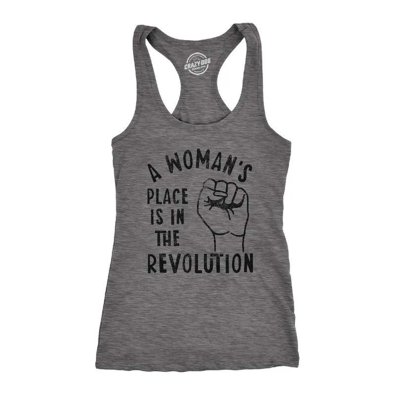 women’s alpaca sweaters-Womens Fitness Tank A Woman's Place Is In The Revolution Tanktop Funny Empowerment Graphic Novelty Shirt