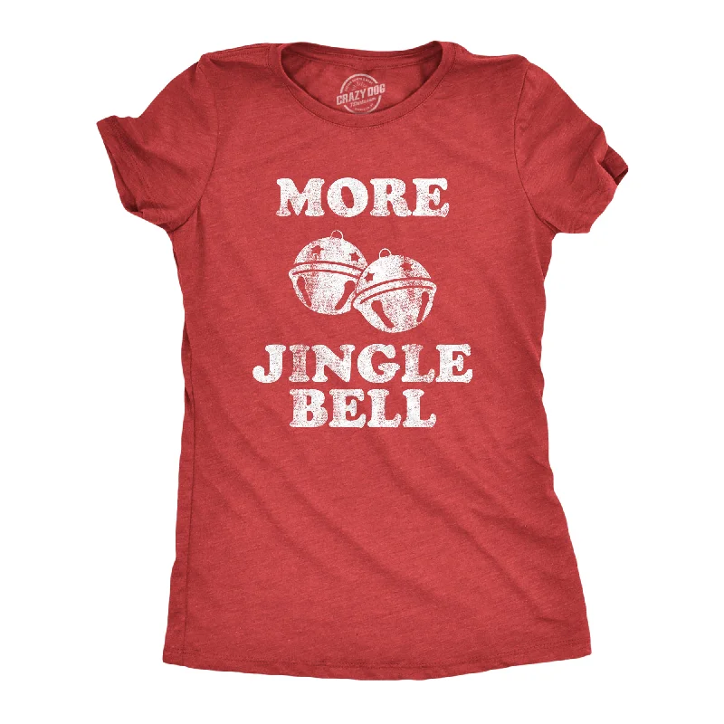 women’s dolman blouses-Womens More Jingle Bells T shirt Funny Christmas Party Hilarious T-shirt