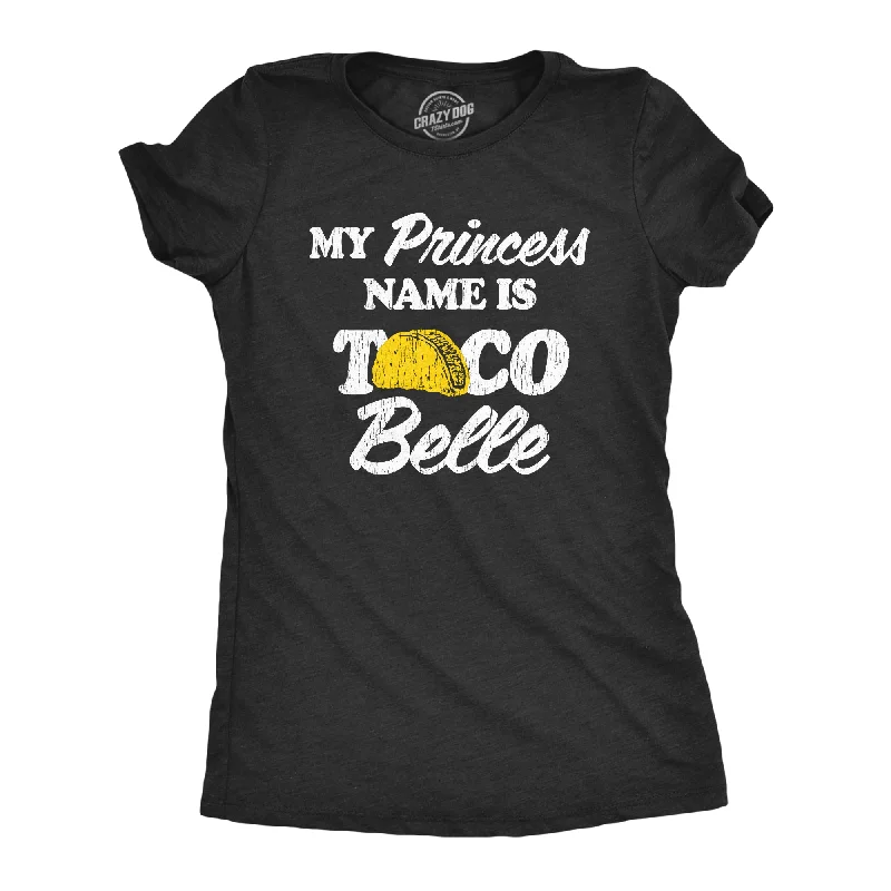 women’s checkered blouses-Womens My Princess Name Is Taco Belle Tshirt Funny Mexican Food Graphic Tee