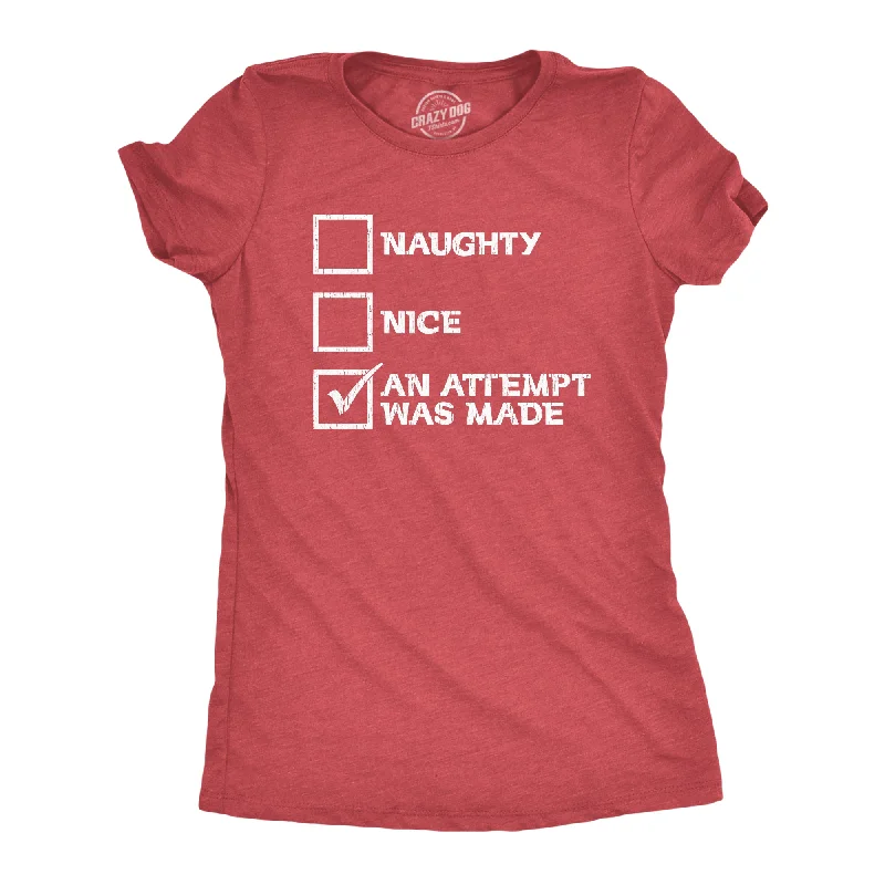 women’s cardio tees-Womens Naughty Nice An Attempt Was Made Tshirt Funny Christmas Santa's List Novelty Tee