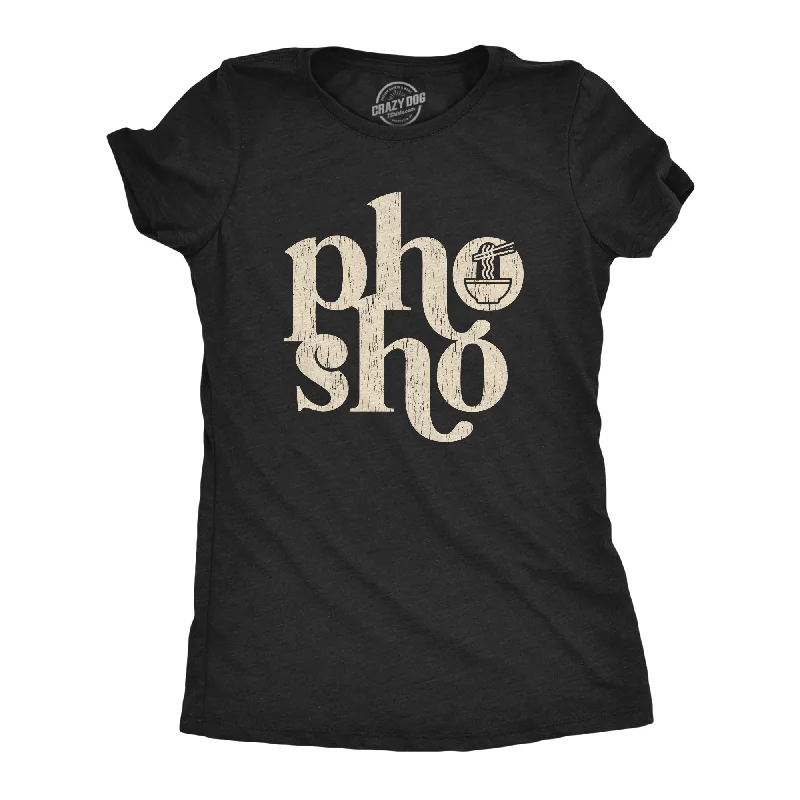 women’s hooded bombers-Womens Pho Sho Tshirt Funny For Sure Vietnamese Soup Graphic Noodles Novelty Tee