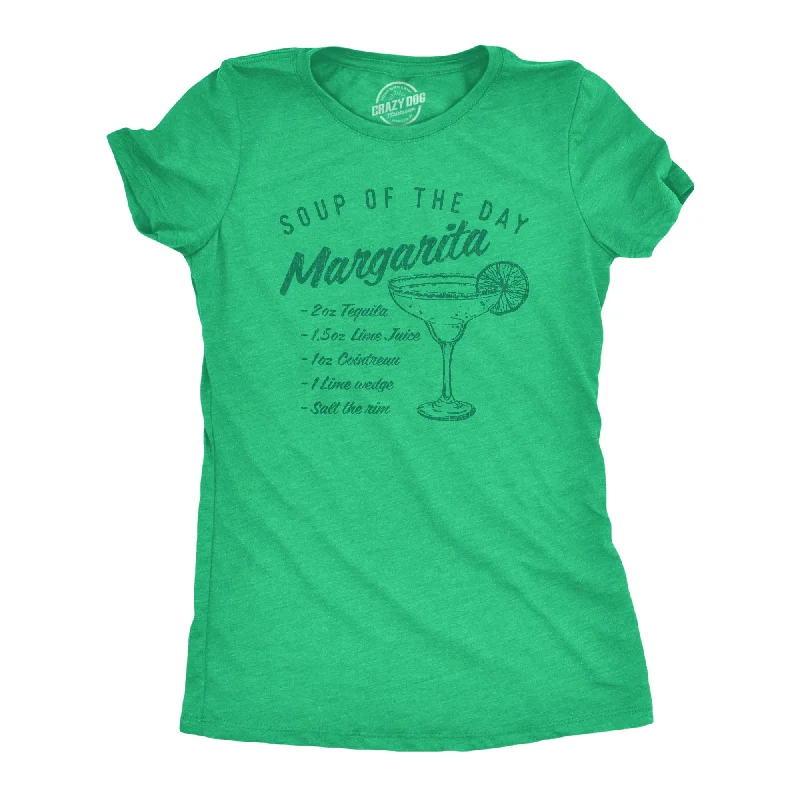 female crochet blouses-Womens Soup Of The Day Margarita Tshirt Funny Tequila Recipe Graphic Tee