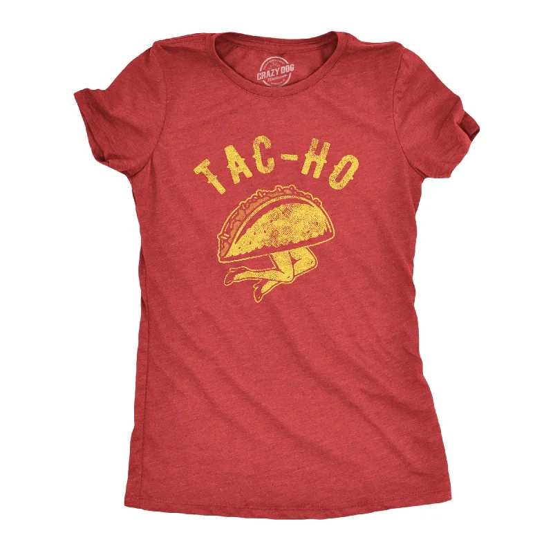 women’s round-neck tops-Womens Tac-Ho Tshirt Funny Taco Mexican Food Novelty Sarcastic Tee