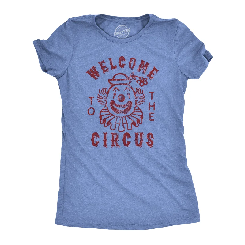 female velvet blouses-Womens Welcome To The Circus Tshirt Funny Crazy Wacky Insane Graphic Novelty Clown Tee